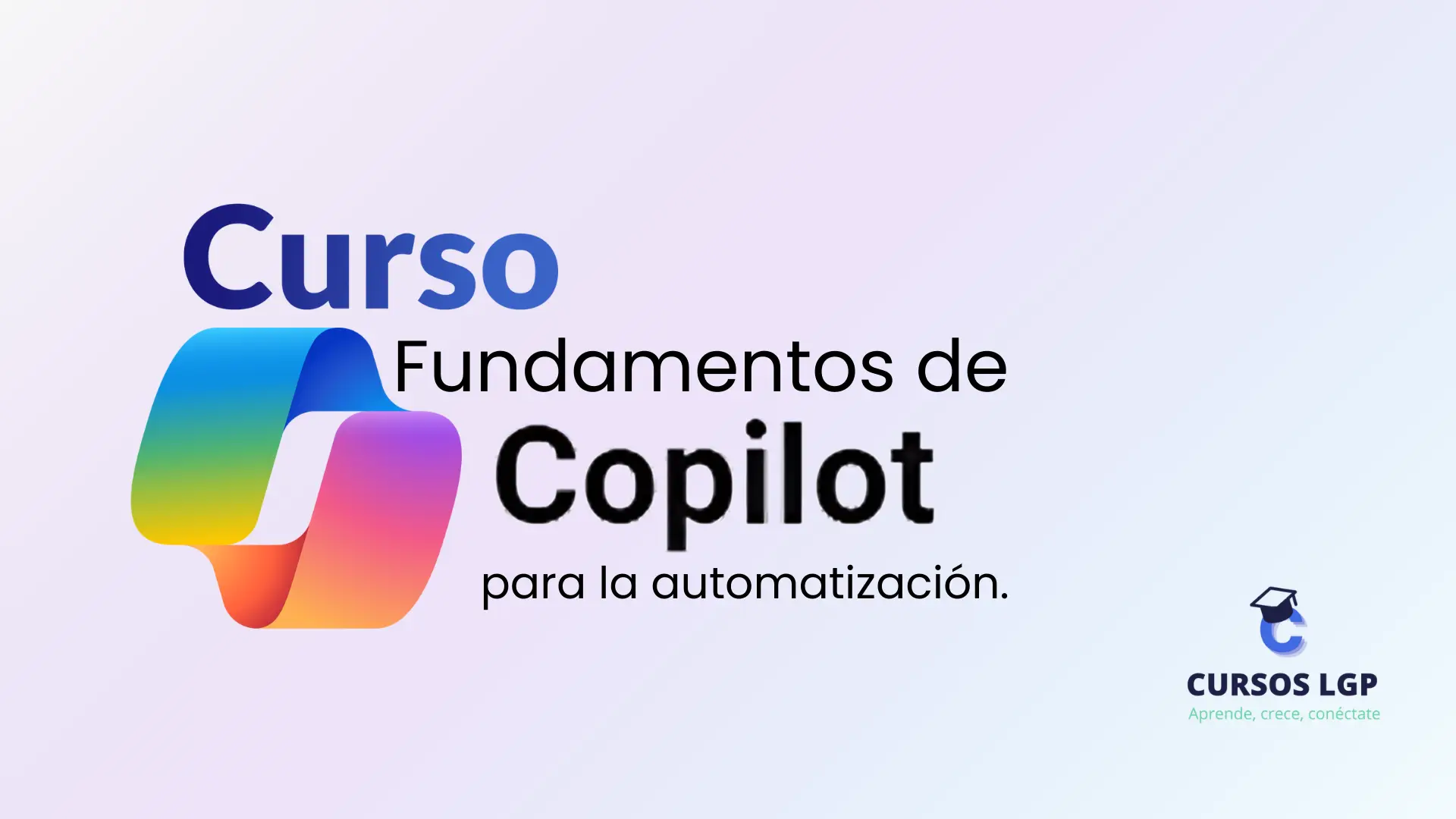 Curso Fundamentos de Copilot para la automatización